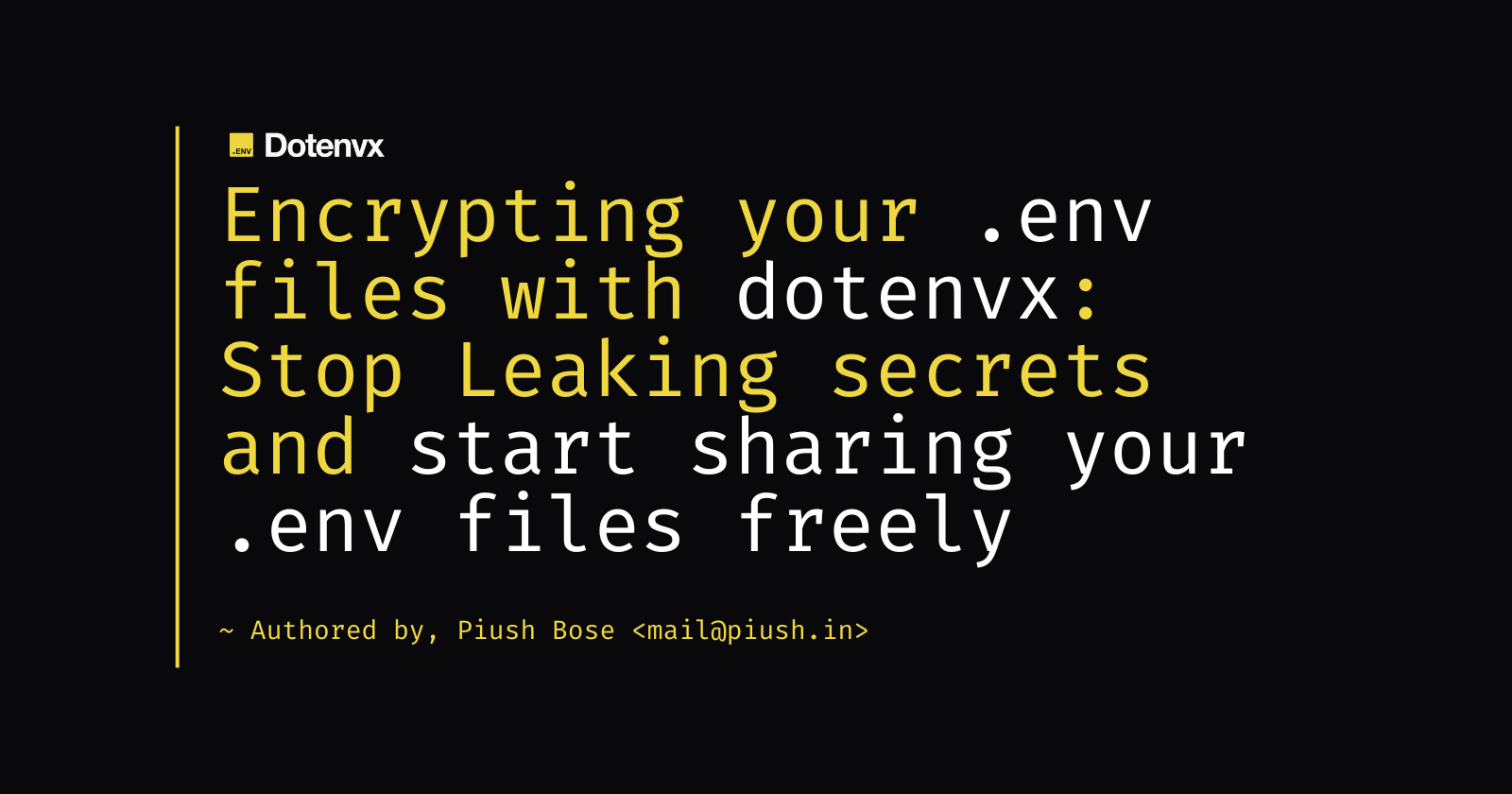 Encrypting Your .env Files with dotenvx: Stop Leaking Secrets